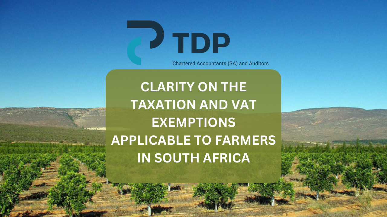 Clarity on the Taxation and VAT Exemptions Applicable to Farmers in South Africa